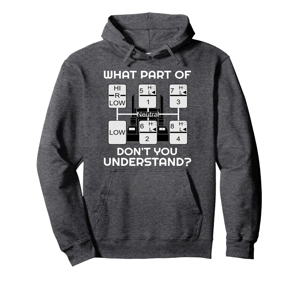 Funny Trucker Truck Driver Gifts Trucking Hoodie - Streetwear Style Unisex - T-Shirt, Sweatshirt, Hoodie