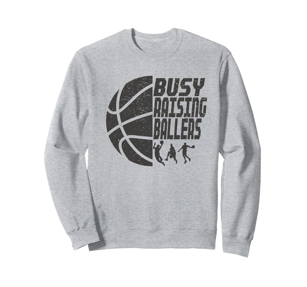 Busy Raising Ballers Basketball Dad Sweatshirt - Custom Art Print Men Women - T-Shirt, Sweatshirt, Hoodie