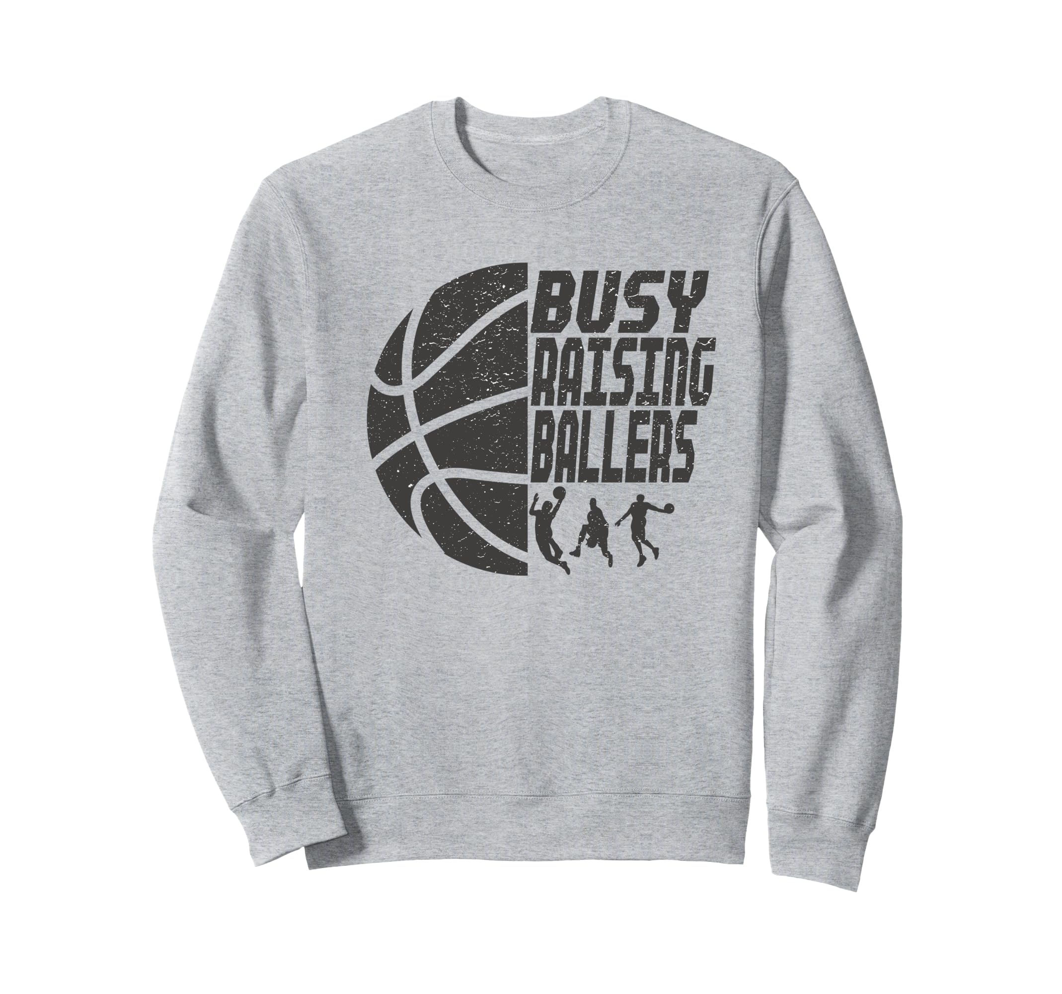 Busy Raising Ballers Basketball Dad Sweatshirt - Custom Art Print Men Women - T-Shirt, Sweatshirt, Hoodie