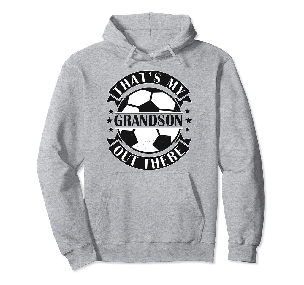 Thats My Grandson Out There Soccer Grandma Hoodie - Unique Graphic Unisex - T-Shirt, Sweatshirt, Hoodie