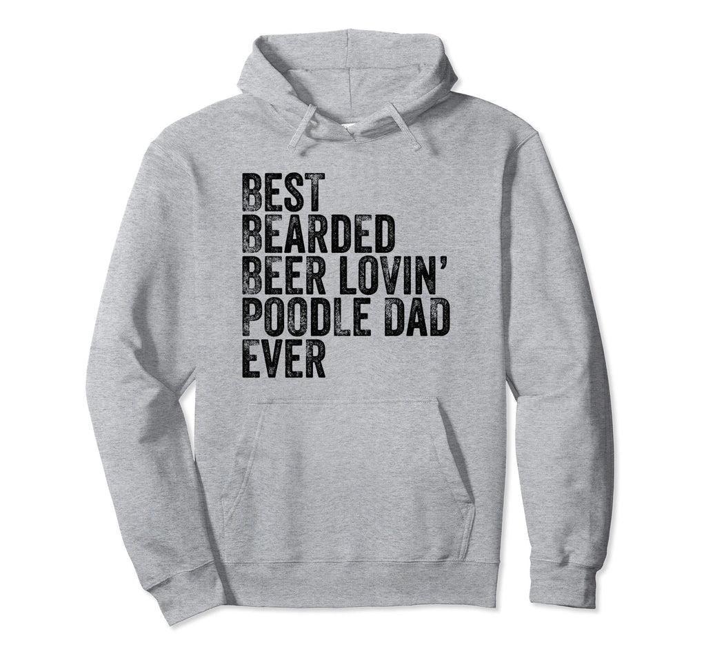 Bearded Dad Beer Poodle Lover Funny Dog Dad Hoodie - Graphic Print Unisex - T-Shirt, Sweatshirt, Hoodie