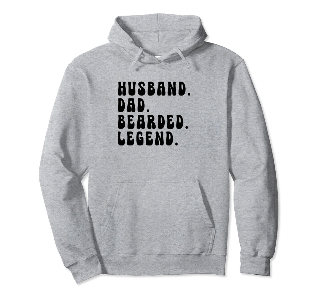 Husband Dad Bearded Legend Fathers Hoodie - Fun Novelty Design Men Women - T-Shirt, Sweatshirt, Hoodie