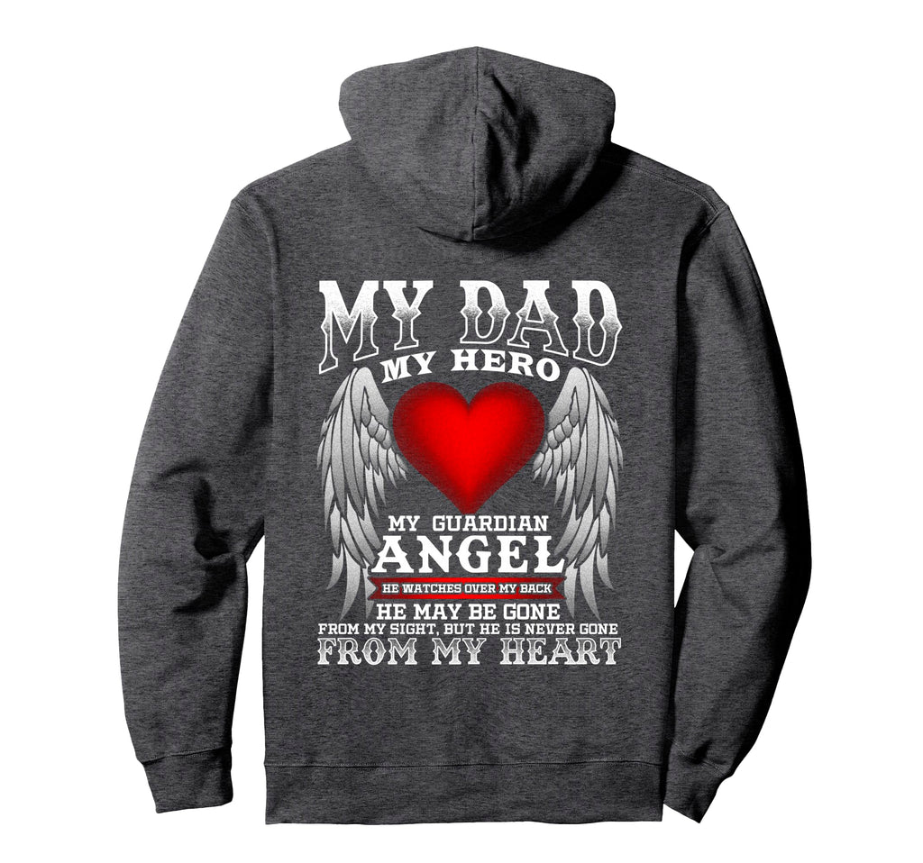My Dad My Hero My Guardian Angel Hoodie - Aesthetic Graphic for Adults - T-Shirt, Sweatshirt, Hoodie