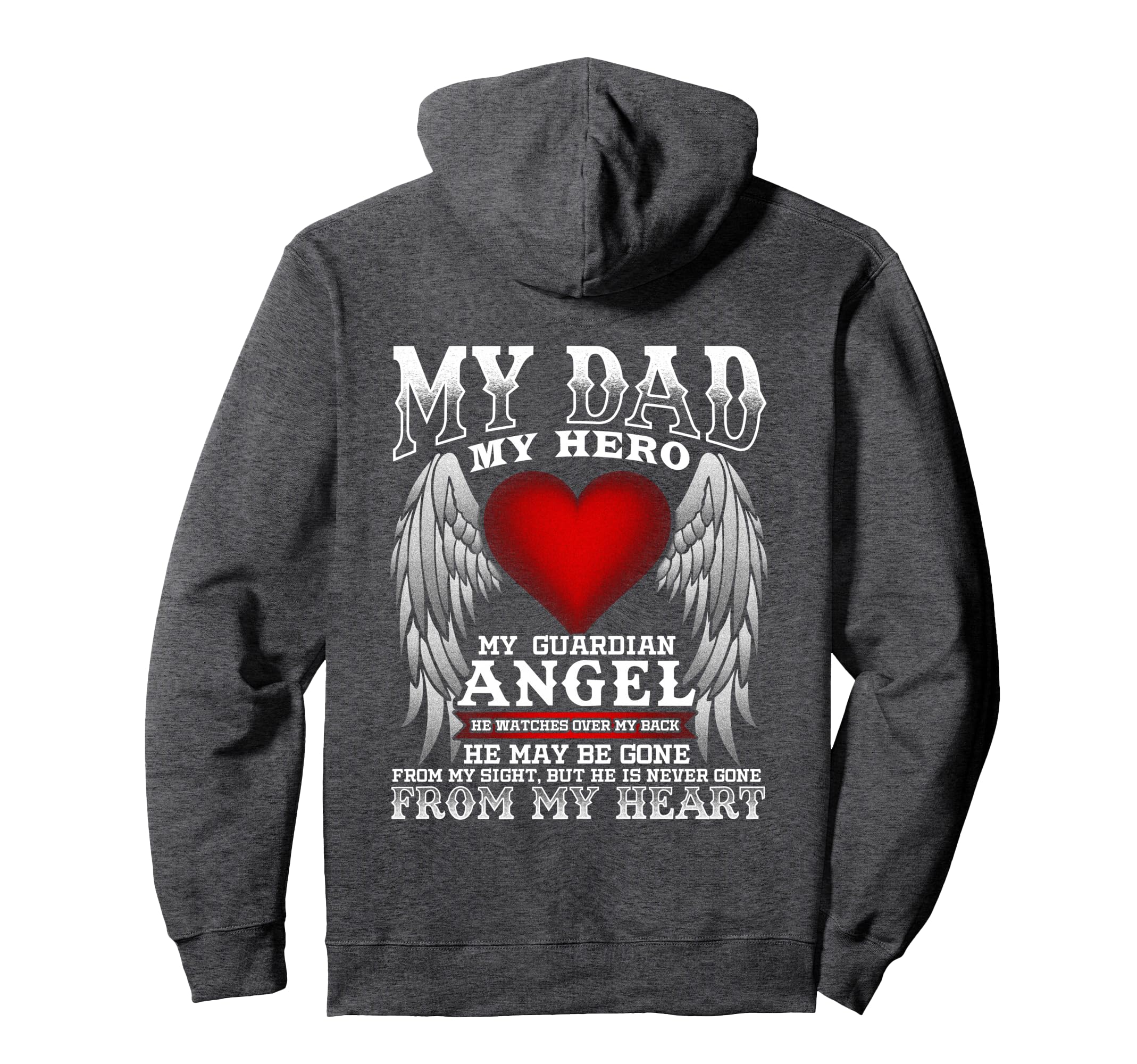My Dad My Hero My Guardian Angel Hoodie - Aesthetic Graphic for Adults - T-Shirt, Sweatshirt, Hoodie