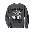 Just Dad Who Always Takes Out Sweatshirt - Minimalist Print for Adults - T-Shirt, Sweatshirt, Hoodie