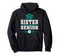Proud Sister Senior Soccer Player Hoodie - Fun Novelty Design for Adults - T-Shirt, Sweatshirt, Hoodie