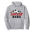 Soccer Nana Grandma Nana Soccer Hoodie - Fun Novelty Design for Adults - T-Shirt, Sweatshirt, Hoodie