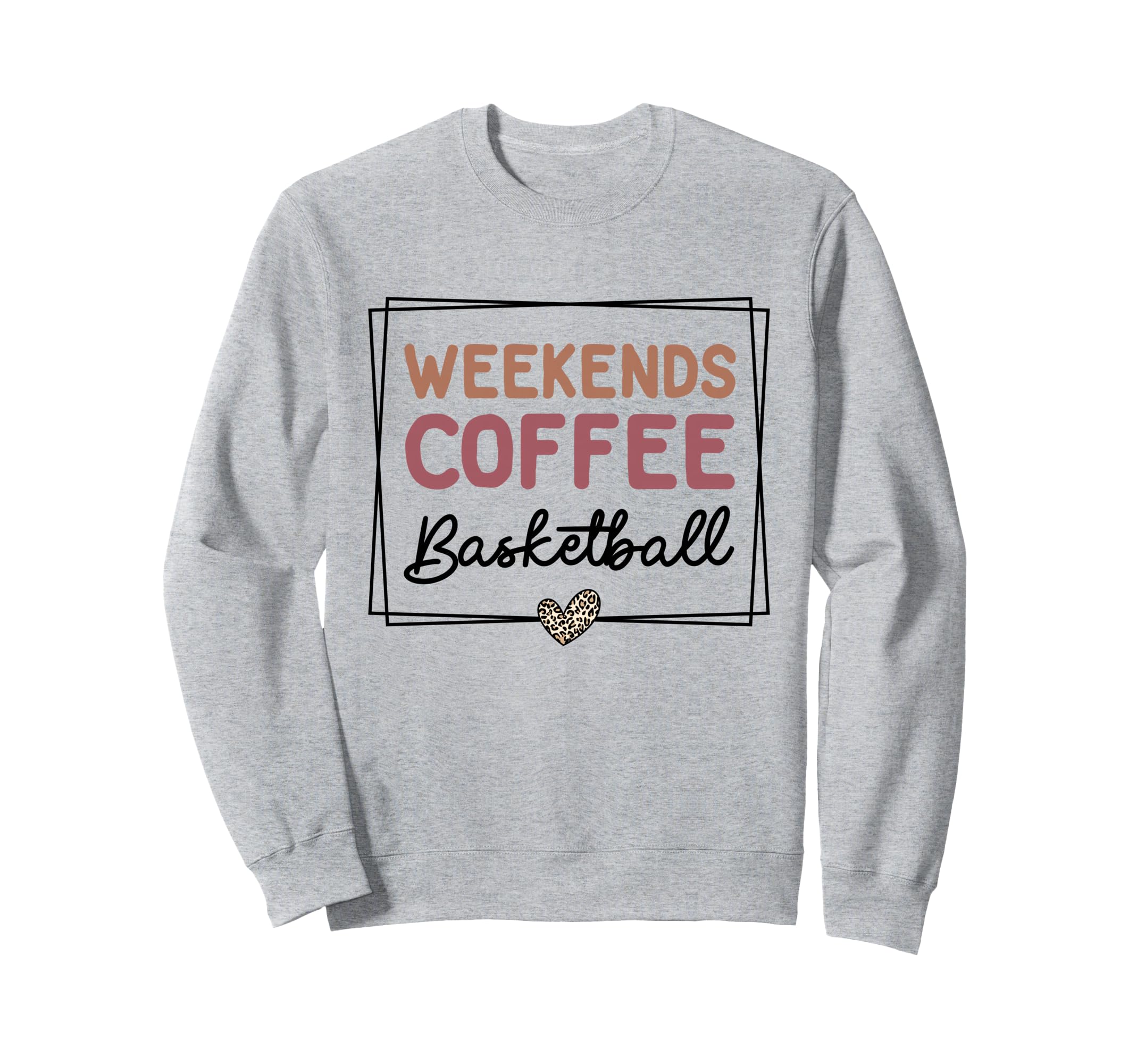 Weekends Coffee Basketball Mom Life Sweatshirt - Streetwear Style Unisex - T-Shirt, Sweatshirt, Hoodie