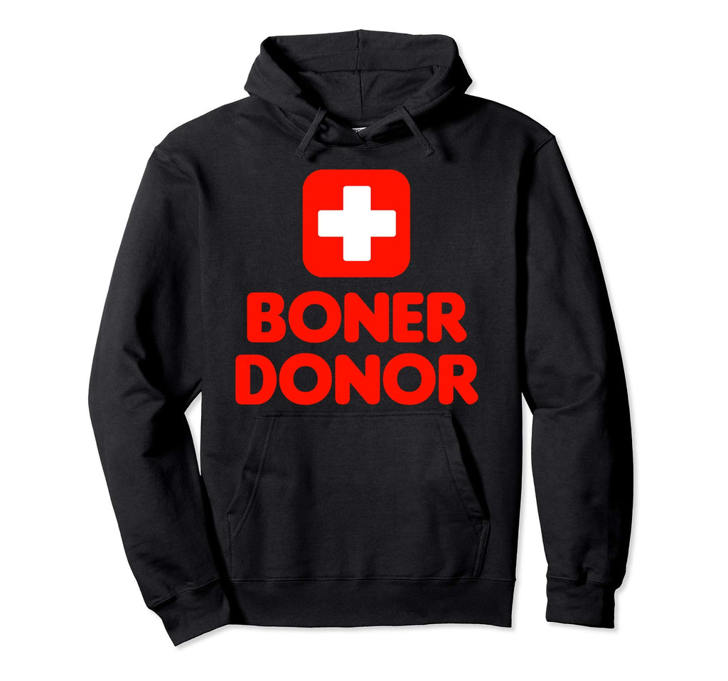 Boner Donor Funny Naughty Dad Joke Hoodie - Aesthetic Graphic for Adults - T-Shirt, Sweatshirt, Hoodie