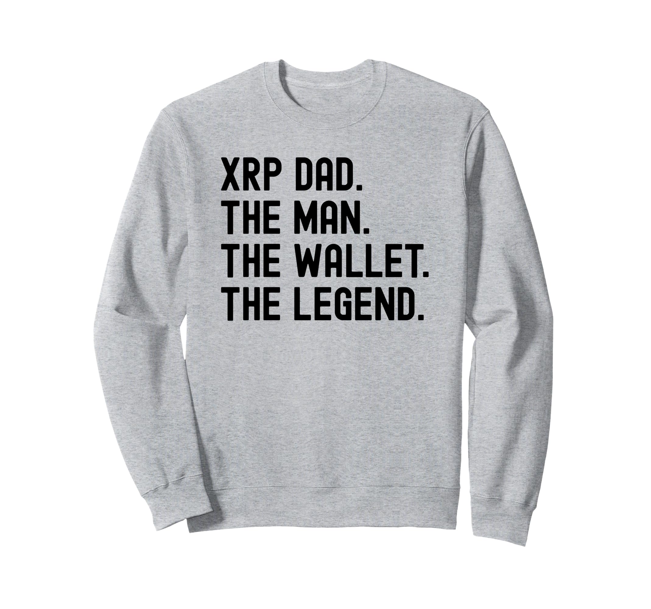 Xrp Dad Wallet Legend Crypto Sweatshirt - Custom Art Print for Adults - T-Shirt, Sweatshirt, Hoodie