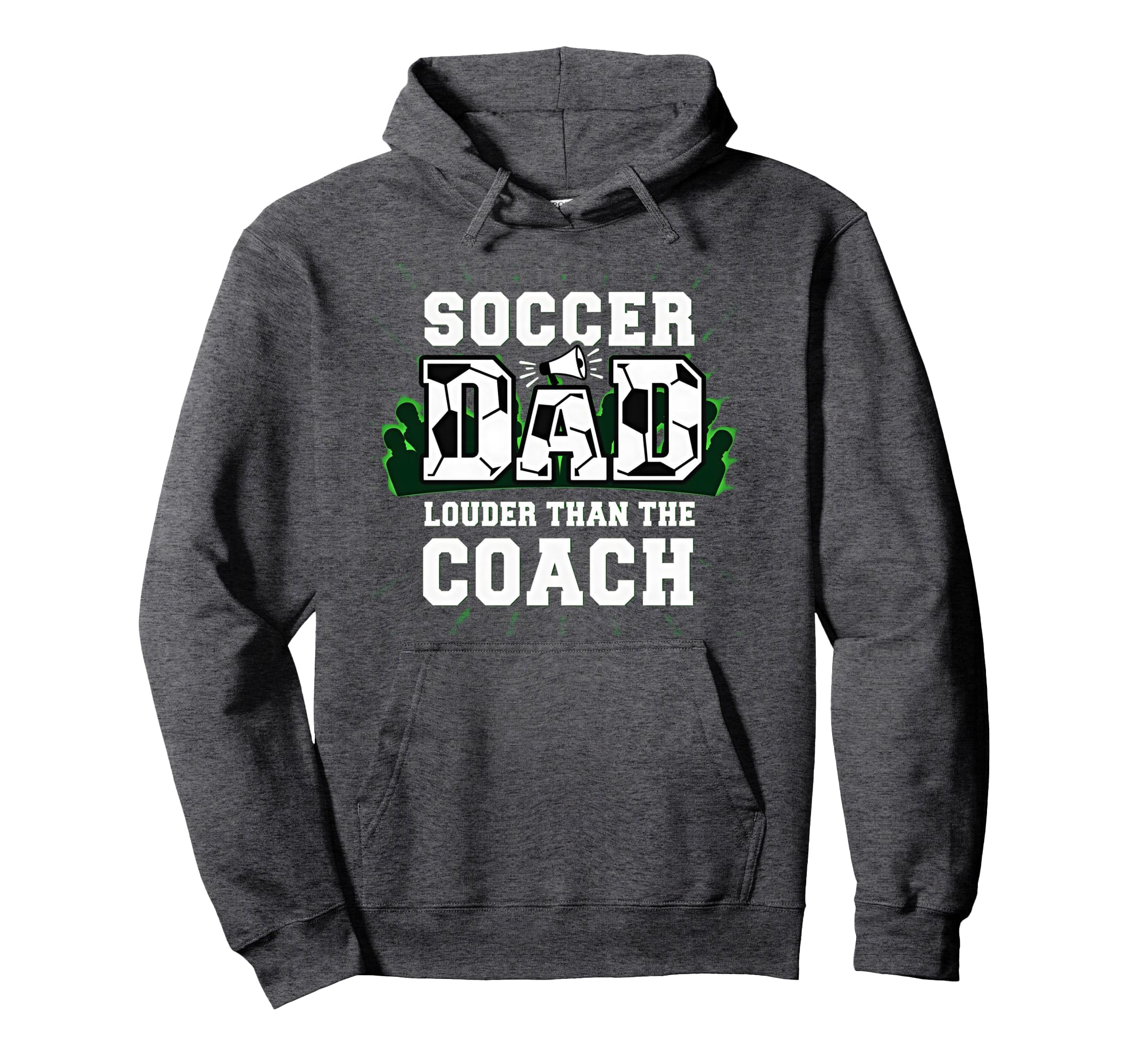 Soccer Dad Louder Than Coach Funny Hoodie - Graphic Print for Adults - T-Shirt, Sweatshirt, Hoodie