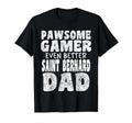Pawsome Gamer Even Better Saint T-Shirt - Fun Novelty Design for Adults - T-Shirt, Sweatshirt, Hoodie
