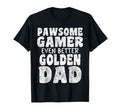 Pawsome Gamer Even Better Golden T-Shirt - Fun Novelty Design for Adults - T-Shirt, Sweatshirt, Hoodie