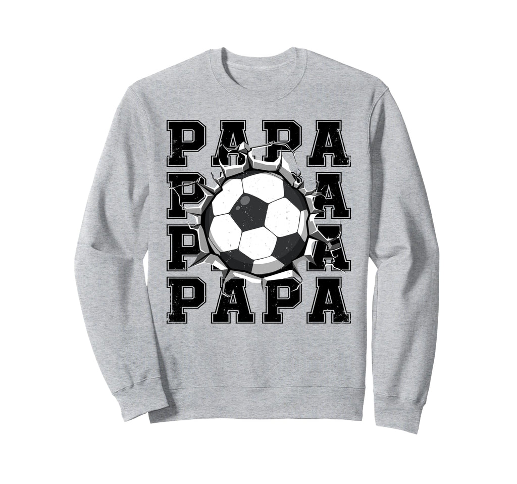 Soccer Papa Cracked Wall Family Sweatshirt - Streetwear Style Men Women - T-Shirt, Sweatshirt, Hoodie