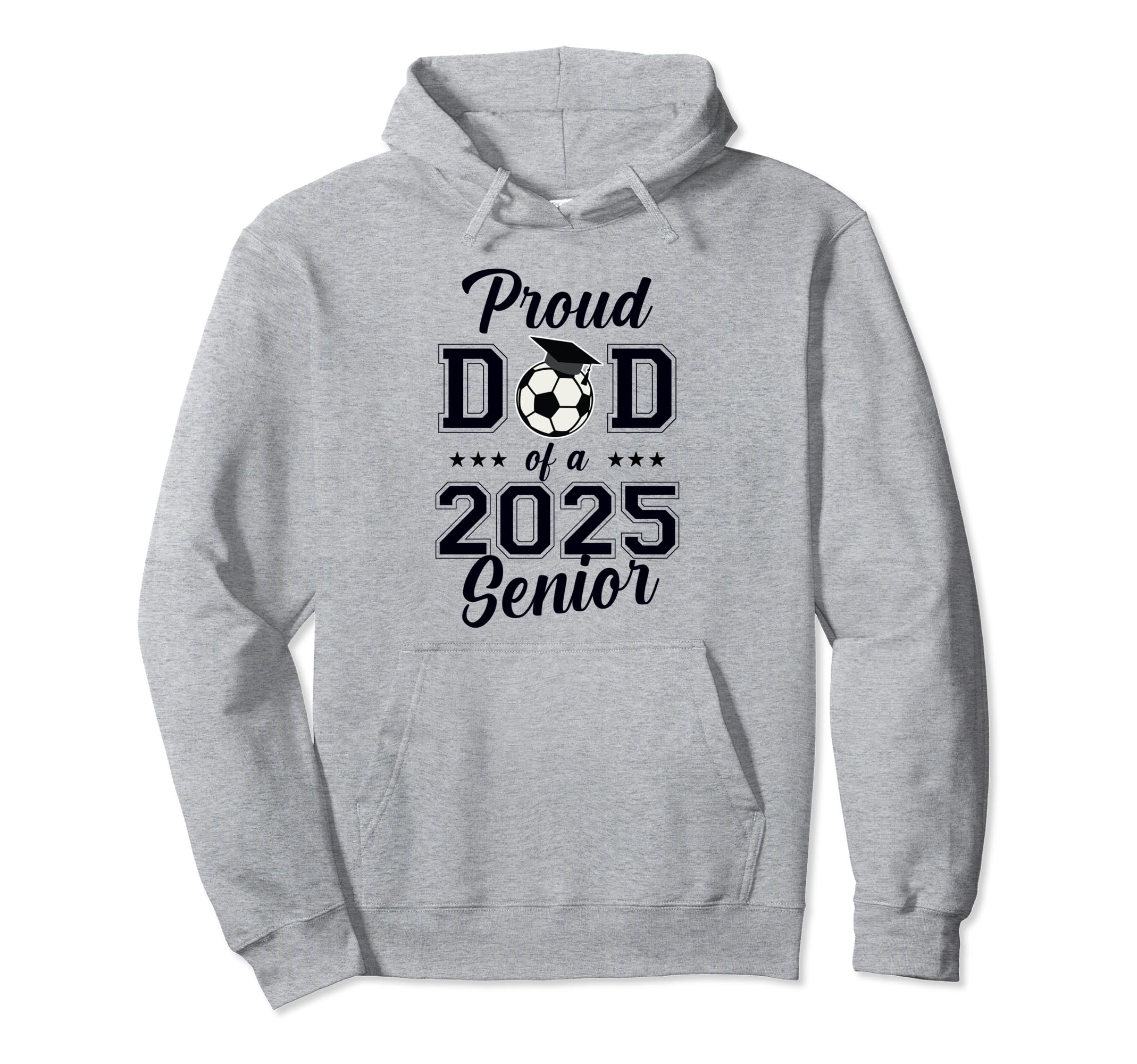Proud Senior Dad Soccer Class 2025 Hoodie - Casual Everyday Wear Unisex - T-Shirt, Sweatshirt, Hoodie