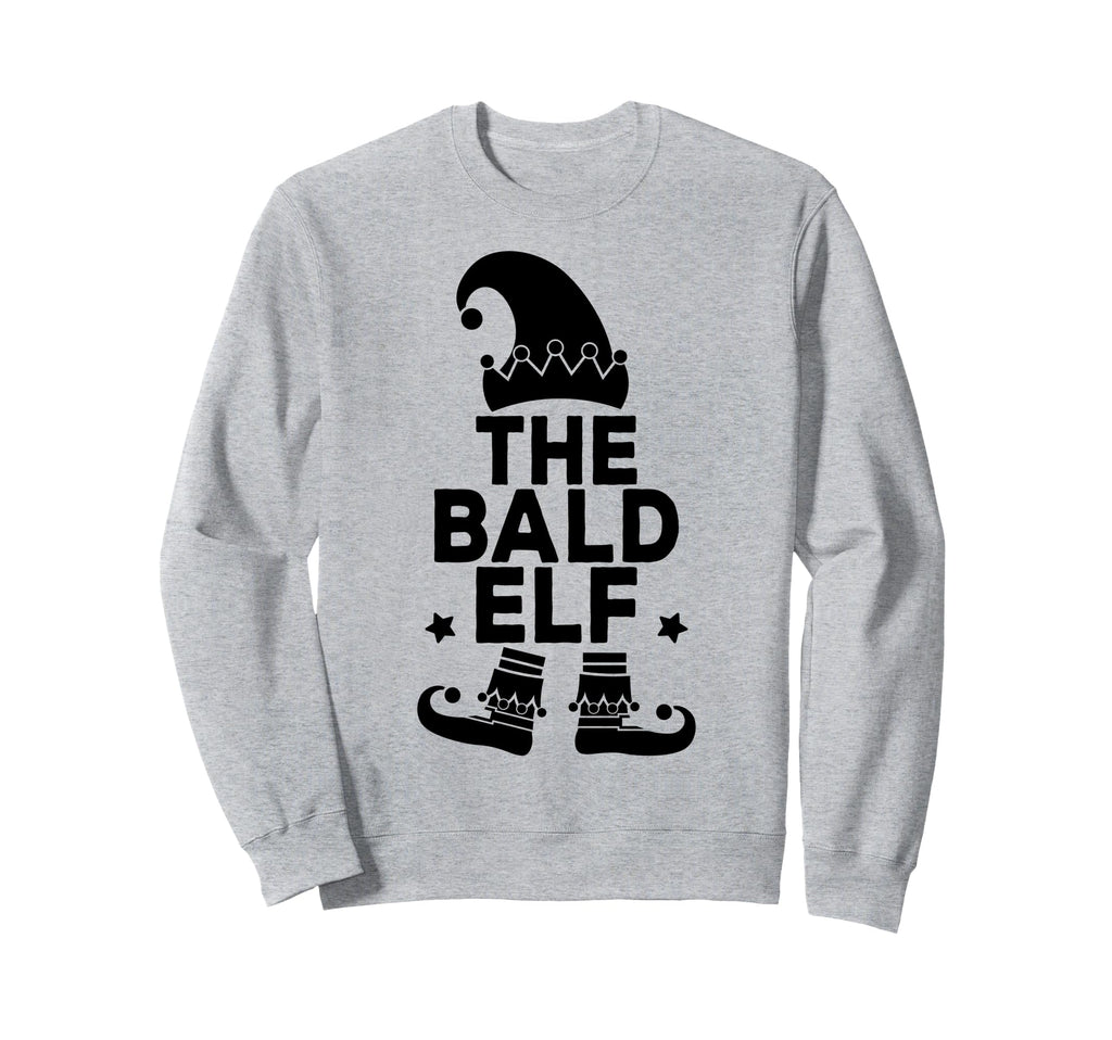 Im Bald Elf Funny Family Sweatshirt - Fun Novelty Design for Adults - T-Shirt, Sweatshirt, Hoodie