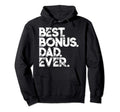 Step Dad Fathers Day Gift Best Hoodie - Fun Novelty Design for Adults - T-Shirt, Sweatshirt, Hoodie