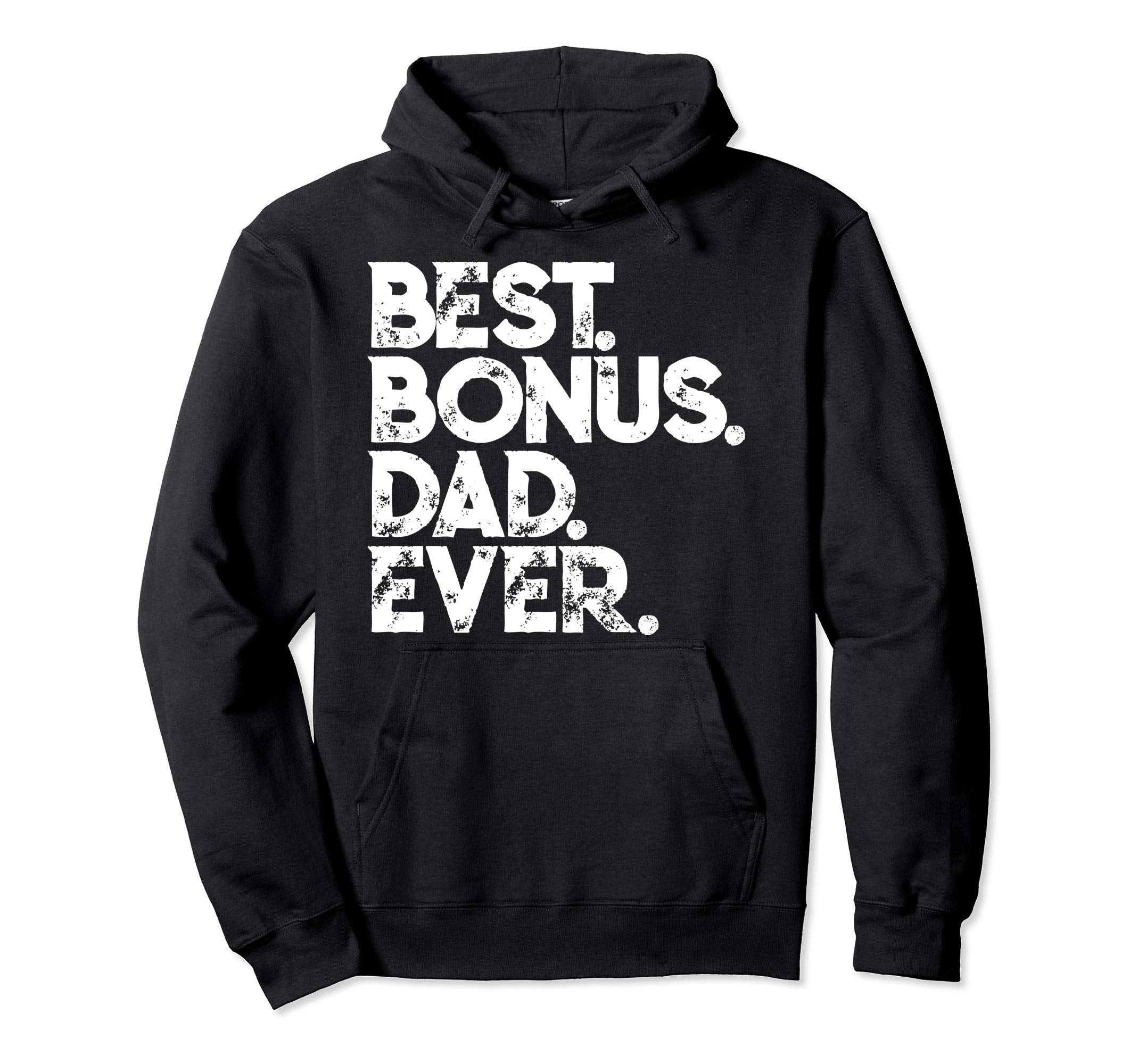 Step Dad Fathers Day Gift Best Hoodie - Fun Novelty Design for Adults - T-Shirt, Sweatshirt, Hoodie