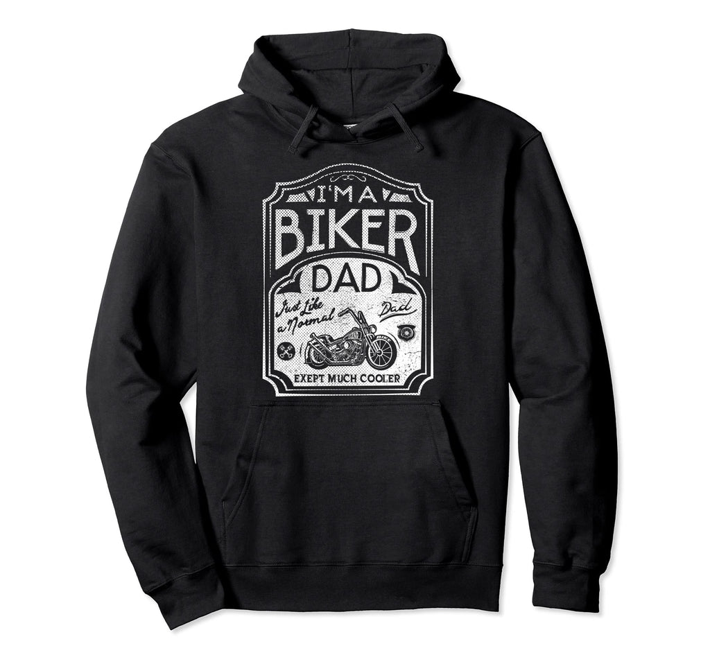 Biker Dad Hoodie - Fun Novelty Design for Adults - T-Shirt, Sweatshirt, Hoodie