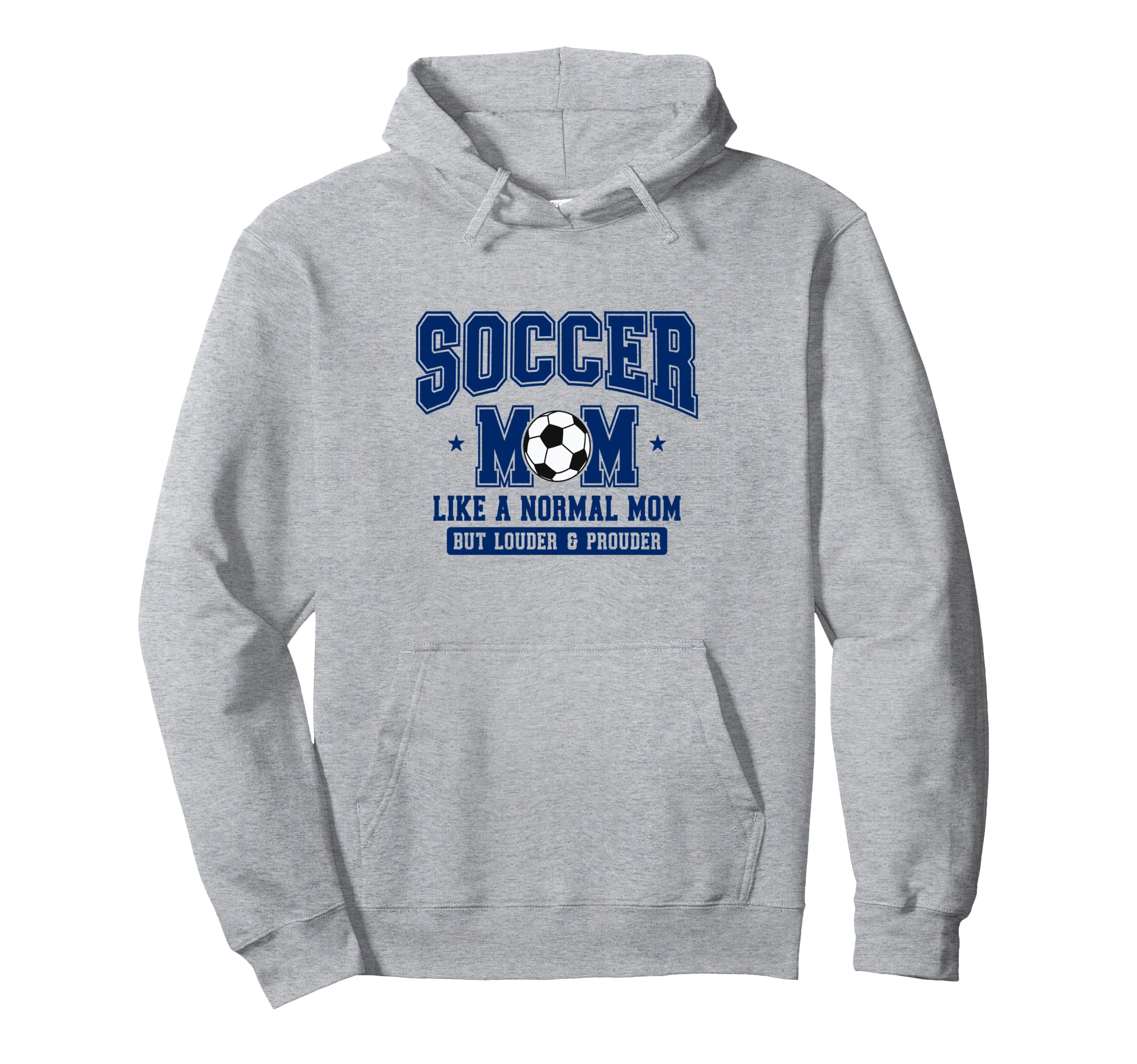 Soccer Mom Like Normal Mom But Louder Hoodie - Aesthetic Graphic Unisex - T-Shirt, Sweatshirt, Hoodie