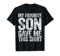My Favorite Son Gave Me This Funny T-Shirt - Aesthetic Graphic Men Women - T-Shirt, Sweatshirt, Hoodie