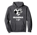 Grandma Life Heart Funny Soccer Hoodie - Streetwear Style for Adults - T-Shirt, Sweatshirt, Hoodie