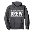 Drew Personal Name Funny Drew Hoodie - Unique Graphic Men Women - T-Shirt, Sweatshirt, Hoodie