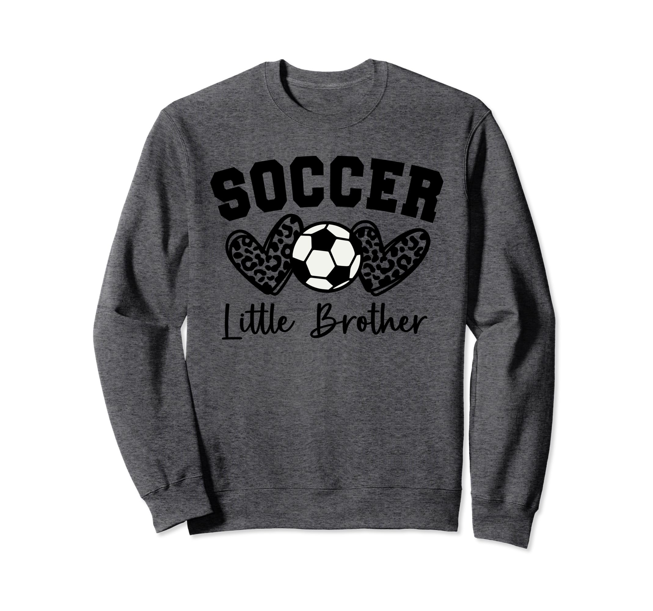 Soccer Little Brother Matching Sweatshirt - Fun Novelty Design Unisex - T-Shirt, Sweatshirt, Hoodie
