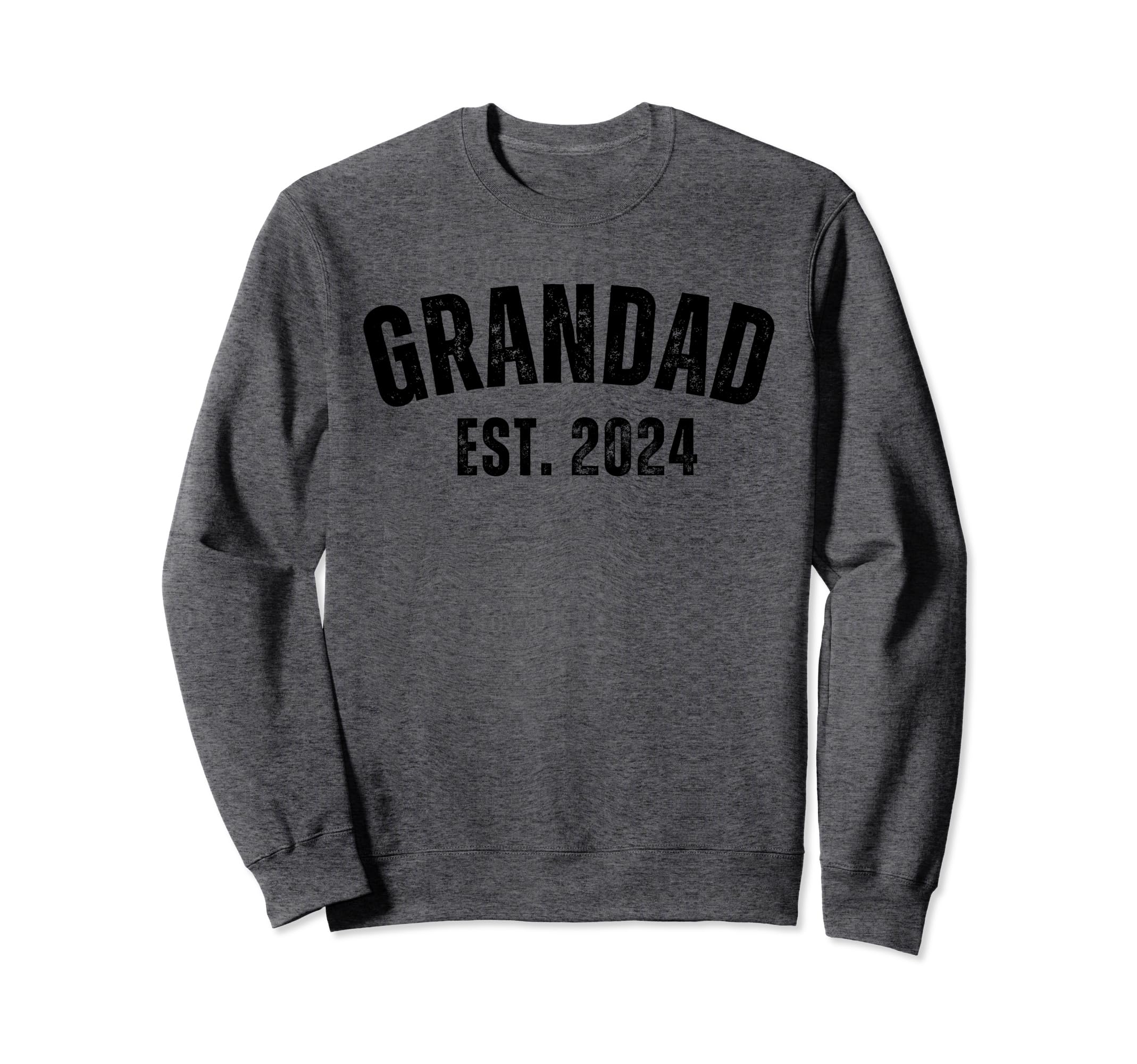 Grandad Grandpa Est 2024 Distressed Sweatshirt - Graphic Print Unisex - T-Shirt, Sweatshirt, Hoodie