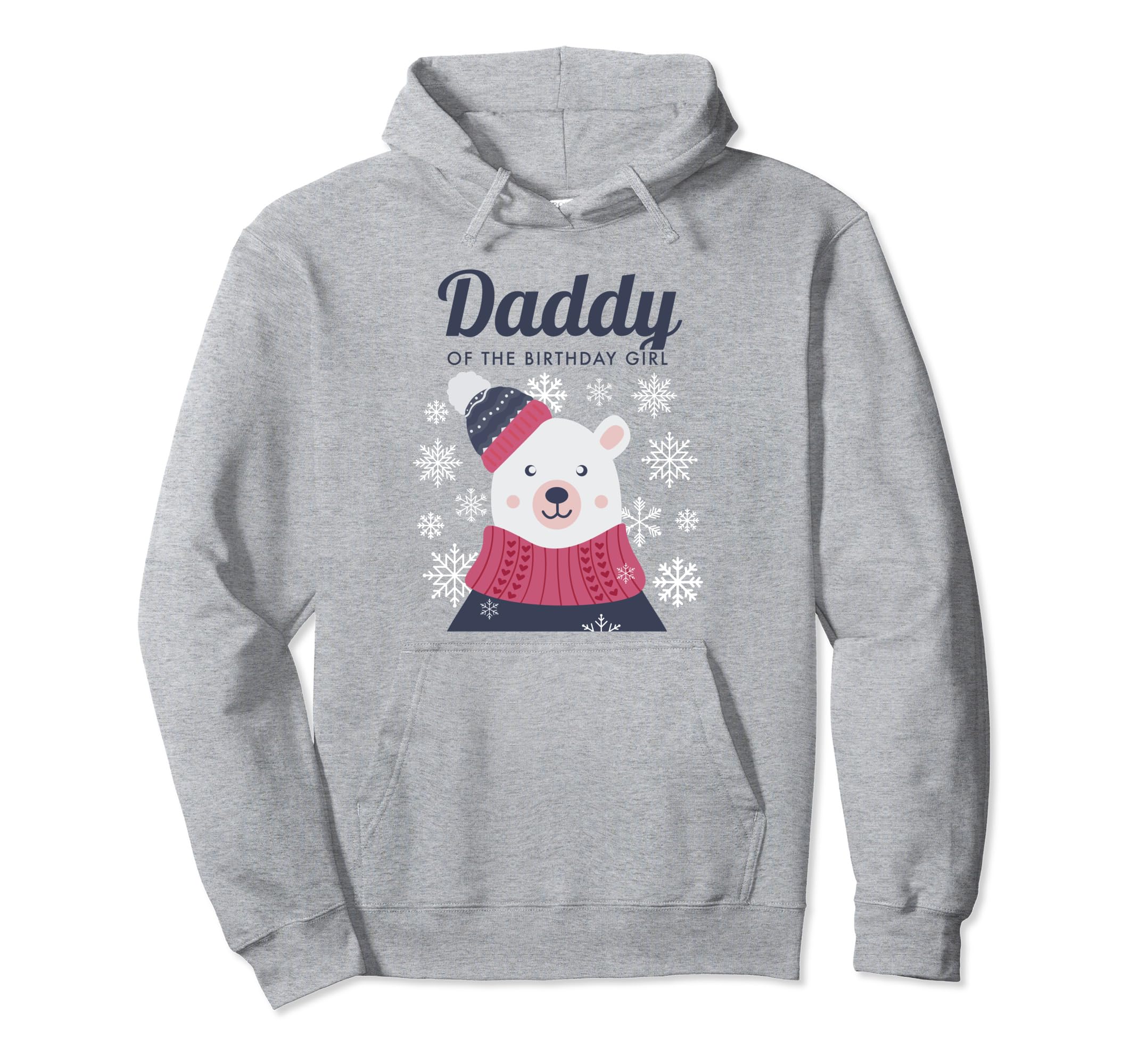 Daddy Dad Papa Polar Bear Birthday Hoodie - Casual Everyday Wear Unisex - T-Shirt, Sweatshirt, Hoodie