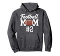 Football Mom 2 Funny Mother Hoodie - Fun Novelty Design for Adults - T-Shirt, Sweatshirt, Hoodie