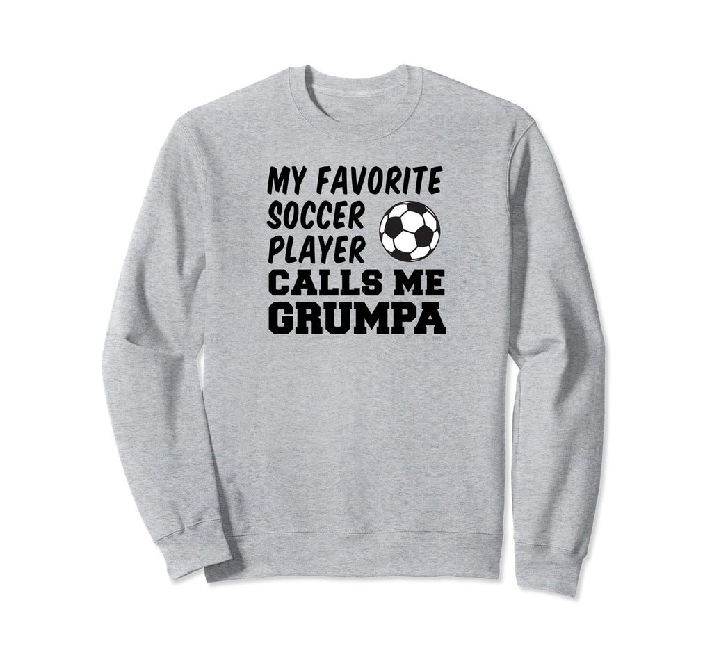 My Favorite Soccer Player Calls Sweatshirt - Streetwear Style for Adults - T-Shirt, Sweatshirt, Hoodie