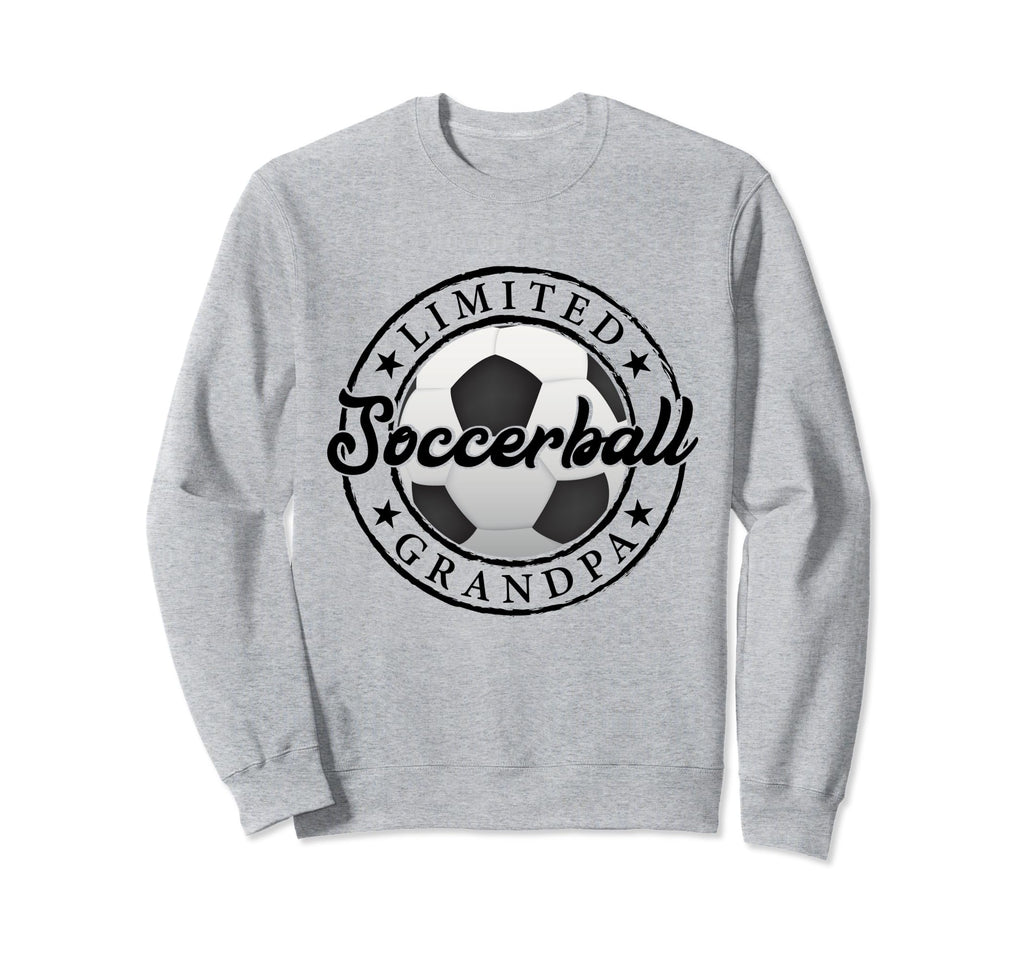 Soccer Ball Grandpa Funny Fathers Sweatshirt - Streetwear Style Men Women - T-Shirt, Sweatshirt, Hoodie