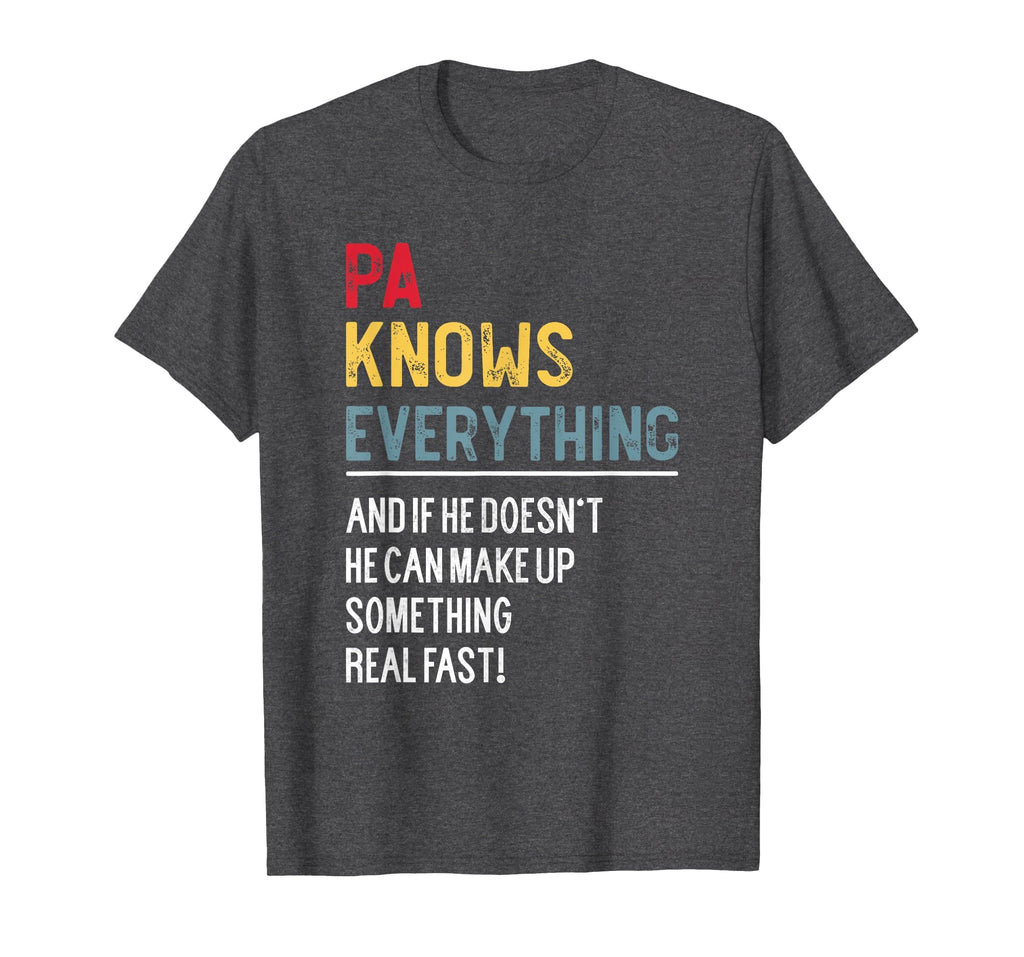 Funny Pa Knows Everything Fathers T-Shirt - Aesthetic Graphic Men Women - T-Shirt, Sweatshirt, Hoodie