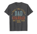 I Have Two Titles Dad And Grandad I T-Shirt - Unique Graphic for Adults - T-Shirt, Sweatshirt, Hoodie
