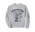No Golfing Today Funny Golf Golfer Sweatshirt - Minimalist Print Men Women - T-Shirt, Sweatshirt, Hoodie