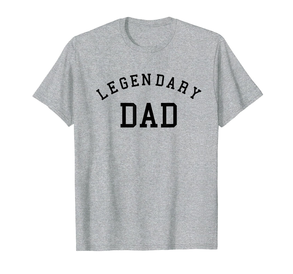 Legendary Dad Fathers Mens T-Shirt - Fun Novelty Design Men Women - T-Shirt, Sweatshirt, Hoodie
