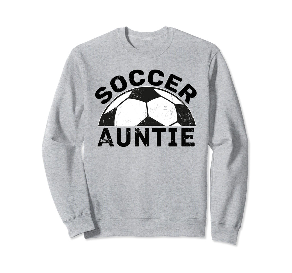 Soccer Auntie Aunt Sweatshirt - Unique Graphic Men Women - T-Shirt, Sweatshirt, Hoodie