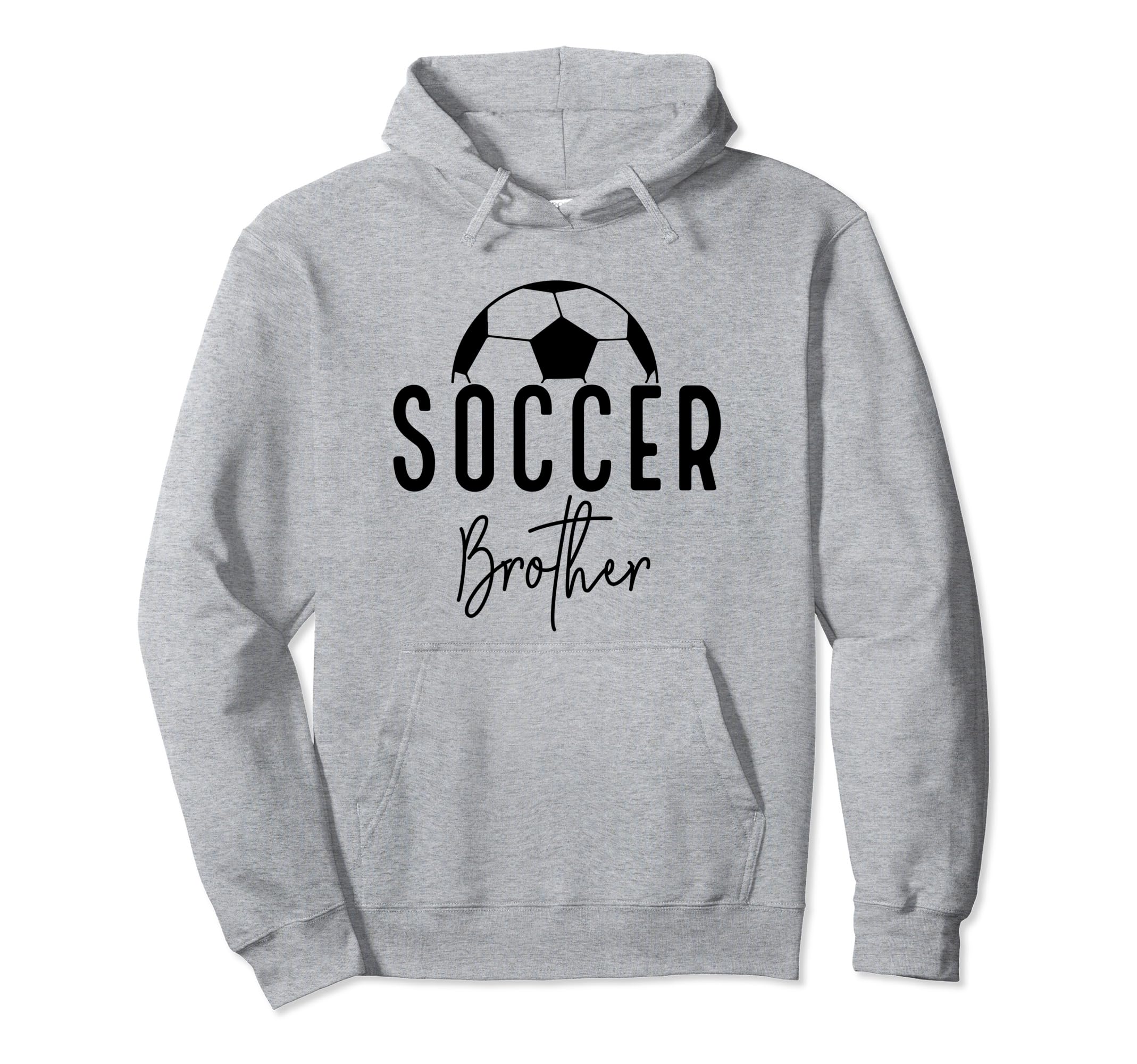 Soccer Brother Player Coach Fan Game Day Hoodie - Unique Graphic Men Women - T-Shirt, Sweatshirt, Hoodie