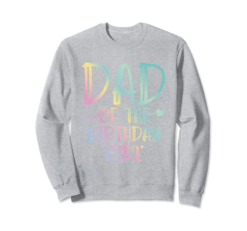 Dad Birthday And Funny Birthday Sweatshirt - Trendy Graphic Unisex - T-Shirt, Sweatshirt, Hoodie