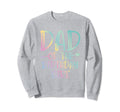 Dad Birthday And Funny Birthday Sweatshirt - Trendy Graphic Unisex - T-Shirt, Sweatshirt, Hoodie
