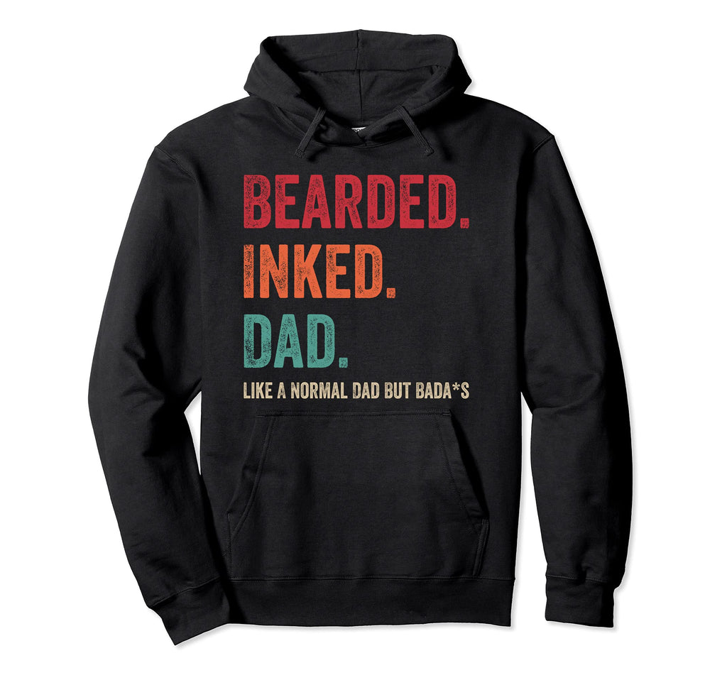 Bearded Inked Dad Best Gifts Hoodie - Fun Novelty Design Men Women - T-Shirt, Sweatshirt, Hoodie