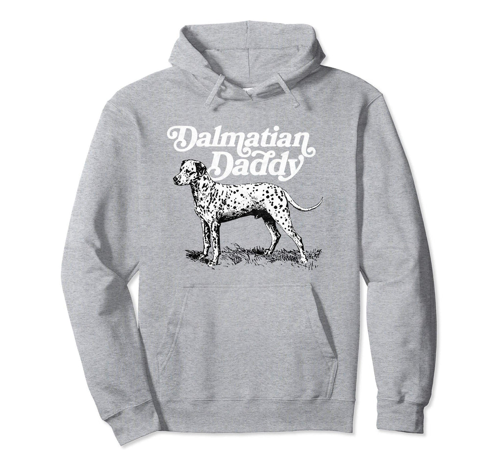 Dalmatian Daddy Funny 80S Dalmatian Hoodie - Streetwear Style for Adults - T-Shirt, Sweatshirt, Hoodie