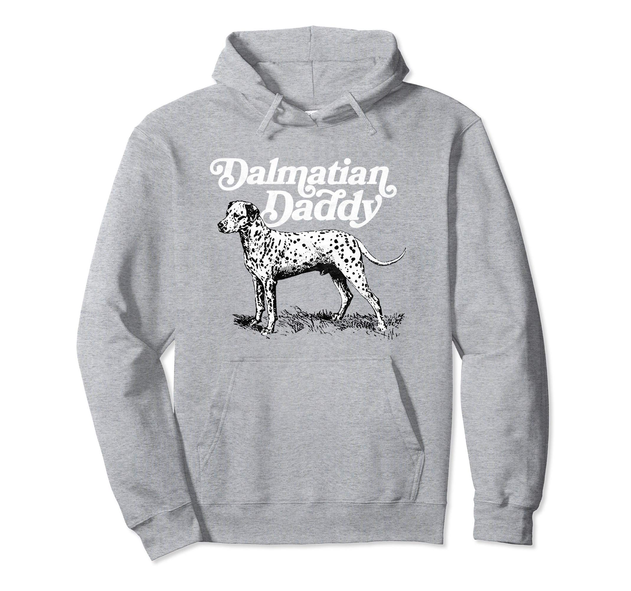 Dalmatian Daddy Funny 80S Dalmatian Hoodie - Streetwear Style for Adults - T-Shirt, Sweatshirt, Hoodie