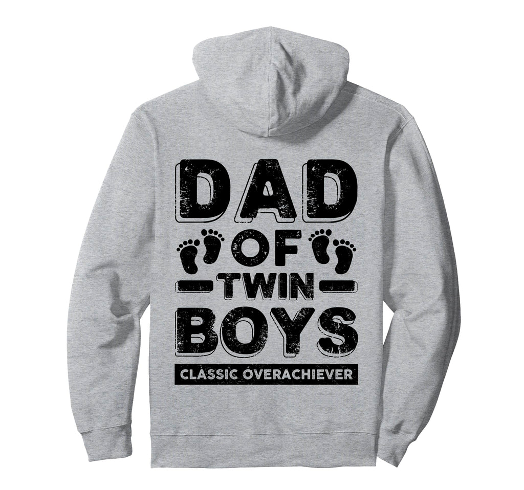 Dad Twin Overachiever Funny Twin Dad Hoodie - Aesthetic Graphic Unisex - T-Shirt, Sweatshirt, Hoodie