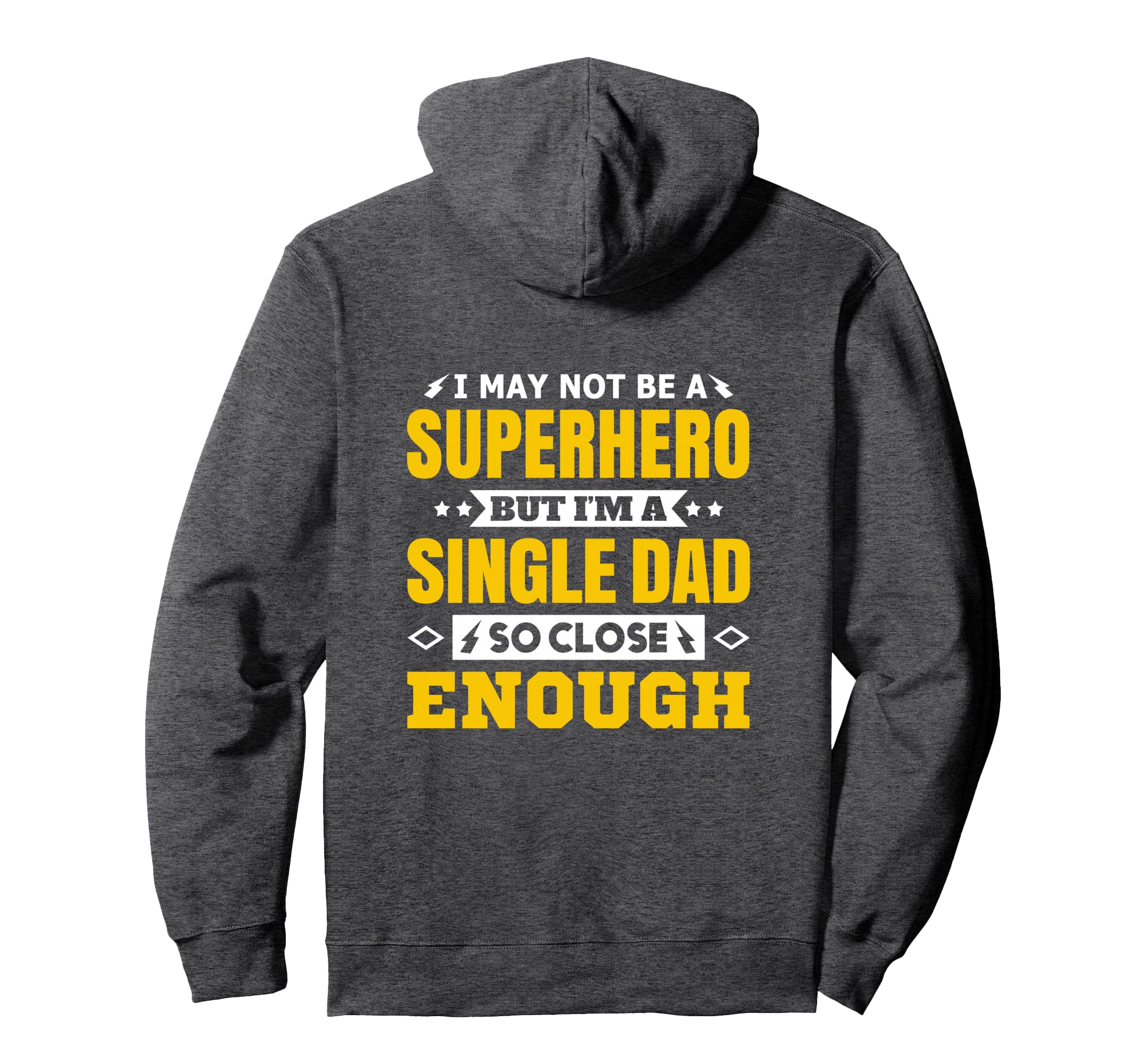 I May Not Be Superhero But Im Single Hoodie - Aesthetic Graphic Men Women - T-Shirt, Sweatshirt, Hoodie
