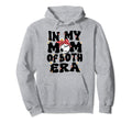 My Mom Both Era Baseball Soccer Mom Mothers Hoodie - Unique Graphic Unisex - T-Shirt, Sweatshirt, Hoodie