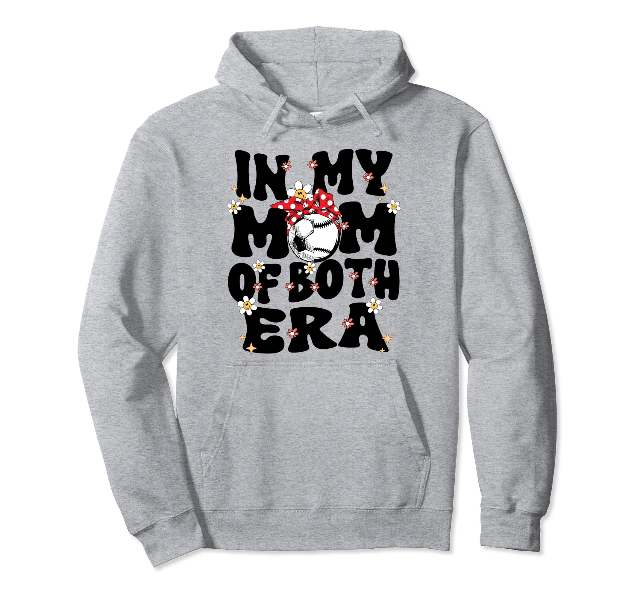 My Mom Both Era Baseball Soccer Mom Mothers Hoodie - Unique Graphic Unisex - T-Shirt, Sweatshirt, Hoodie