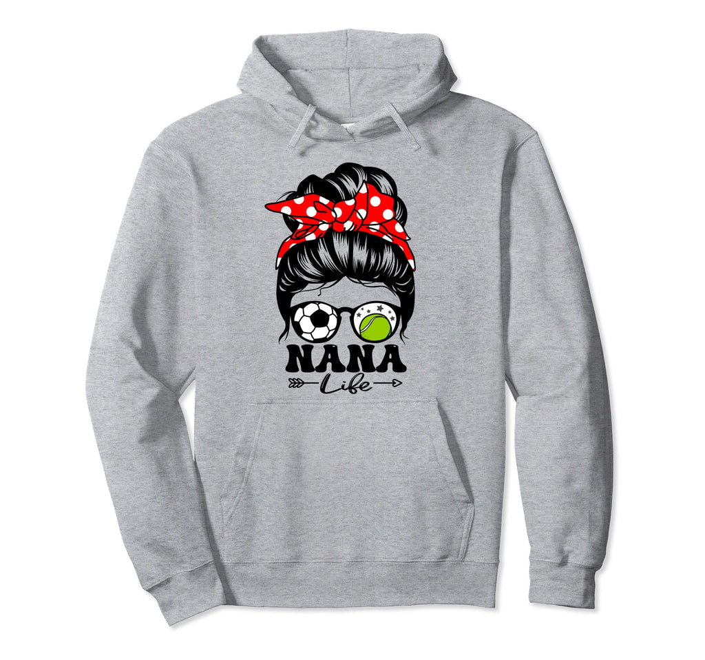 Nana Life Messy Bun Hair Funny Soccer Hoodie - Minimalist Print for Adults - T-Shirt, Sweatshirt, Hoodie