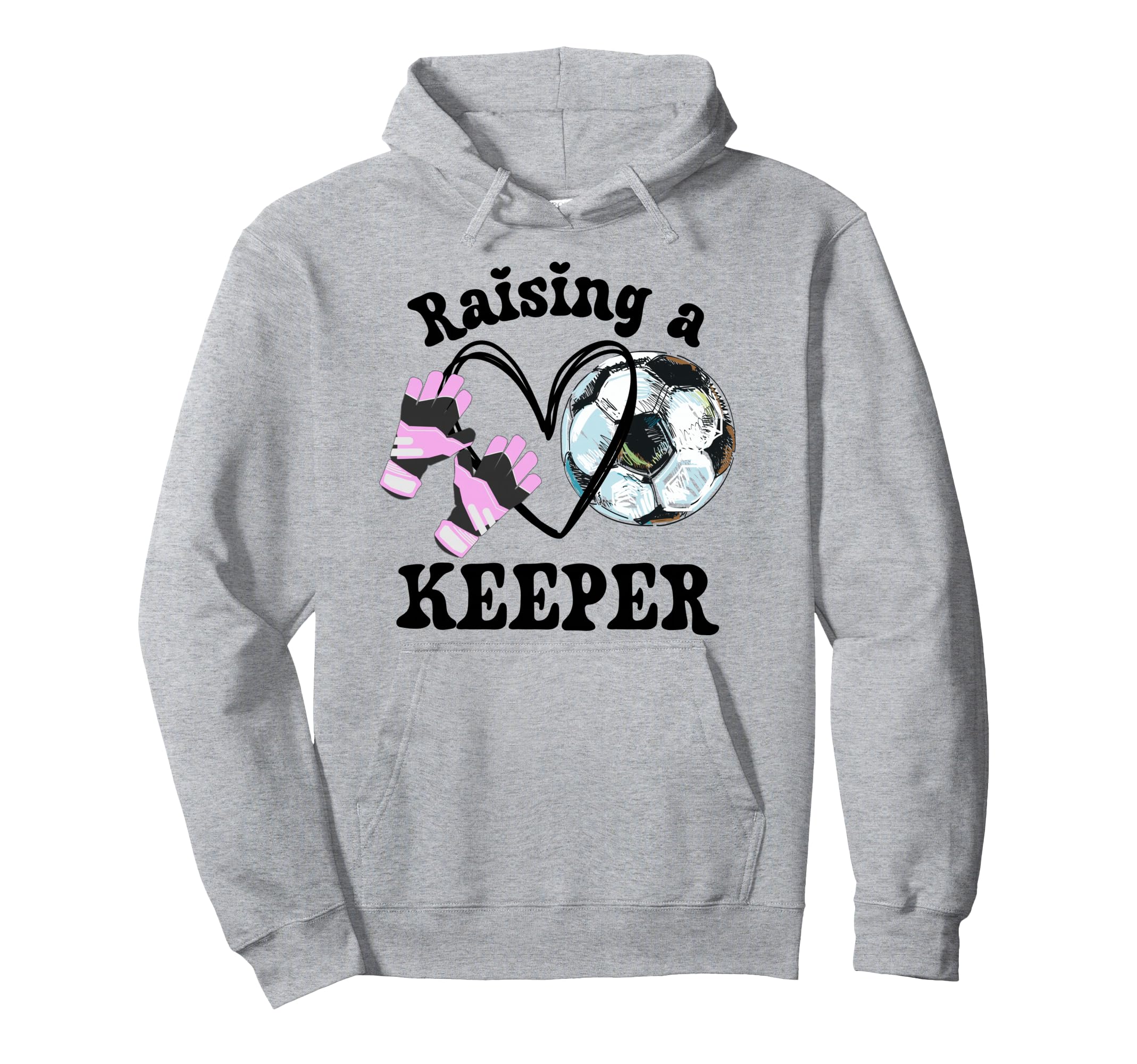 Keeper Mom Goalkeeper Soccer Mama Hoodie - Aesthetic Graphic for Adults - T-Shirt, Sweatshirt, Hoodie